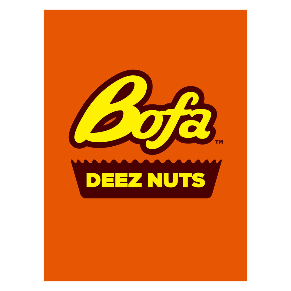 Bofa Deez Nuts 30X40 Poster