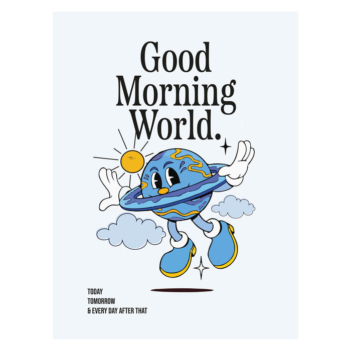 Good Morning World 30X40 Poster