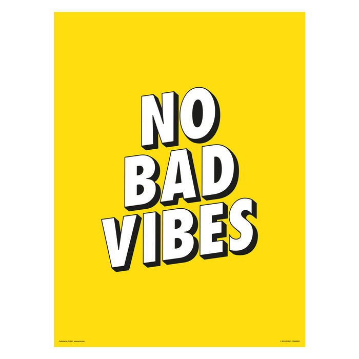 No Bad Vibes Yellow 30X40 Poster